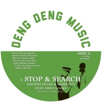 Stop & Search - Single - Ashanti Selah, DairyDub, Dan I Locks & Deng Deng HiFi