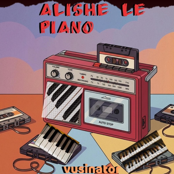 Alishe Le Piano vol.1