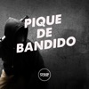 Pique de Bandido (feat. Prime Funk) - Single