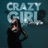 CRAZY GIRL