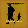 Tshigotshanama - Colbert Mukwevho