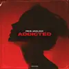 Addicted