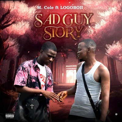 SAD GUY STORY (feat. LOGOBOII) - Single