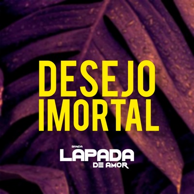 Desejo Imortal - Single