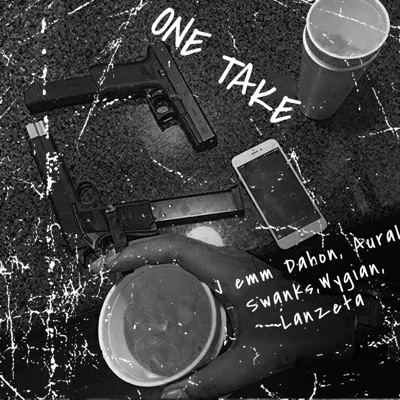 ONE TAKE (feat. Wygian & Aural Swanks) - Single
