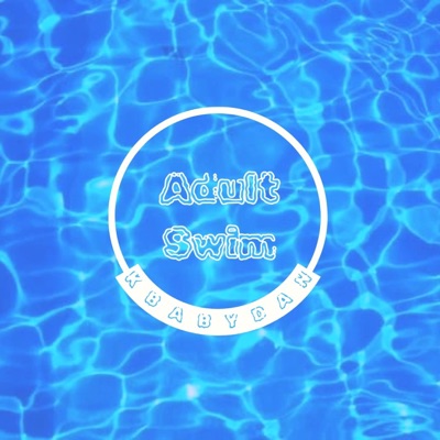 Adult Swim (feat. 1ysTenn) - Single