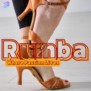 Rumba, Where Passion Lives