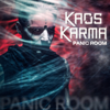 Panic Room - Kaos Karma