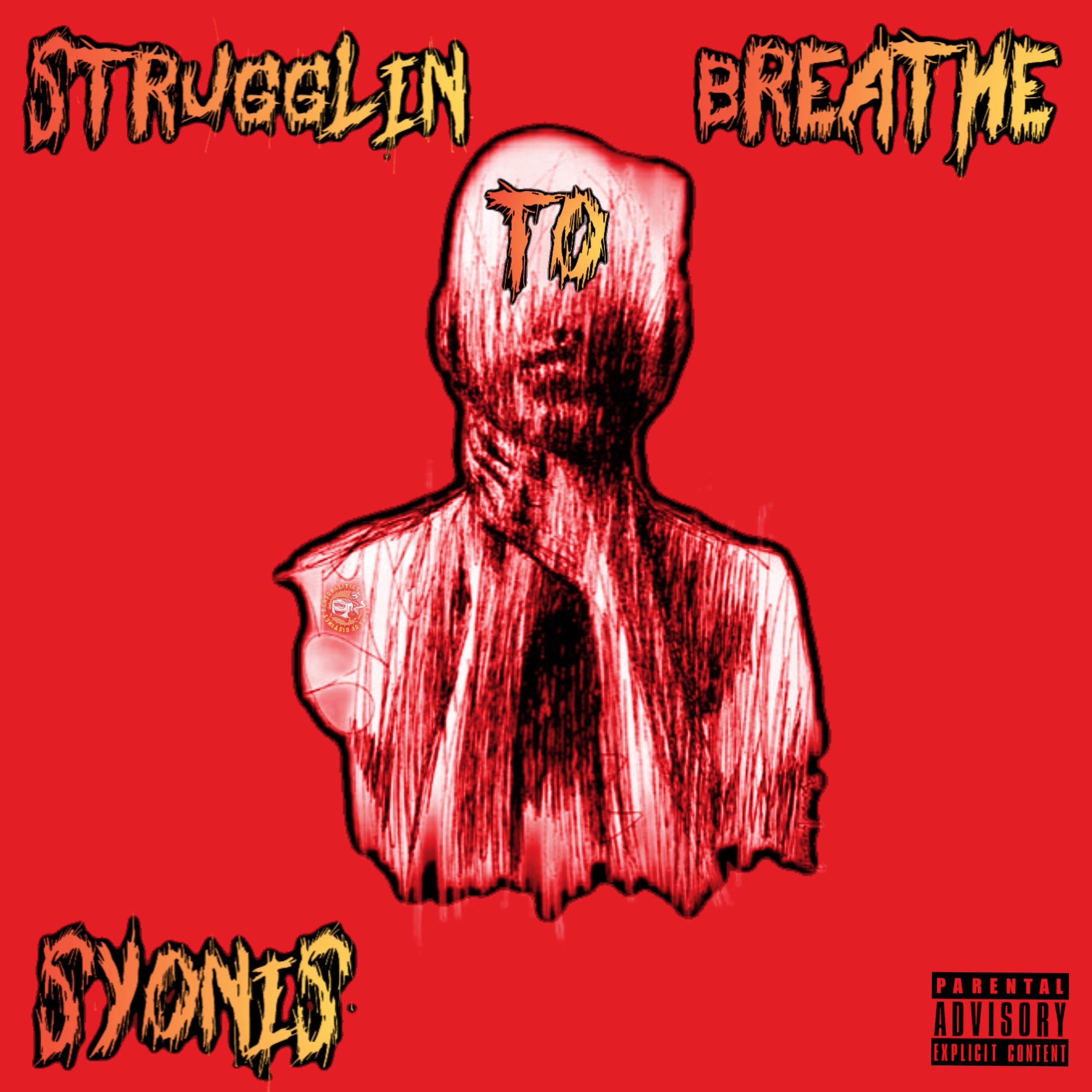 Strugglin' to Breathe - Single