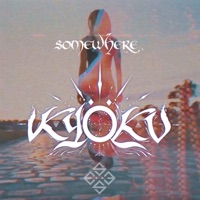Somewhere - Single - Kyoku, Essex & Michał Woźniacki