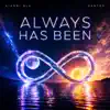 Gianni Blu & Santos - ALWAYS HAS BEEN