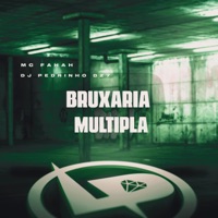 Bruxaria Multipla - Single - MC Fahah & DJ Pedrinho DZ7