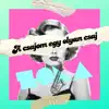 A Csajom egy olyan csaj