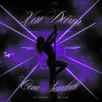 Vou Deixar Com Saudade - Single - DJ Pedro & MC Lbx