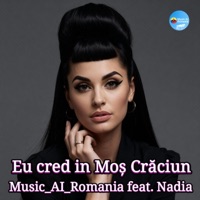 Eu cred in Mos Craciun (feat. Nadia) - Single - Music_AI_Romania