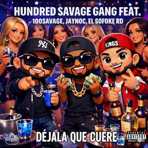Déjala Que Cuere (feat. 100 Savage, JAYNOC, El Sofoke RD & Yoko Produce)