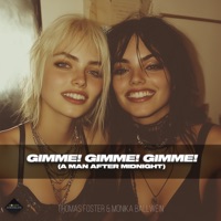 Gimme! Gimme! Gimme! (A Man After Midnight) - Single - Thomas Foster & Monika Ballwein