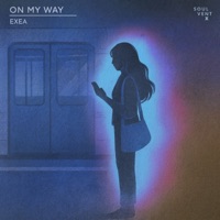 On My Way - Single - Exea