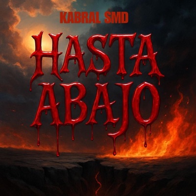 HASTA ABAJO (feat. Kabral SMD) - Single