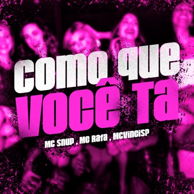 Como Que Você Tá - Single