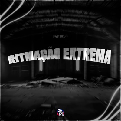 Ritmação Extrema - Single