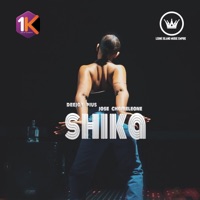 Shika - Single - Deejay Pius & Jose Chameleon