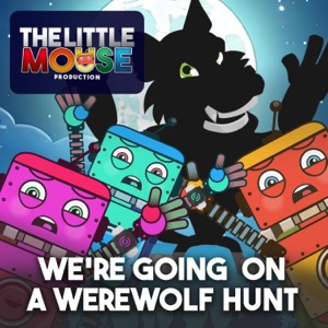 We're Going on a Werewolf Hunt - Single