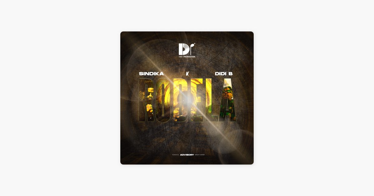RODÉLA - Sindika & Didi B