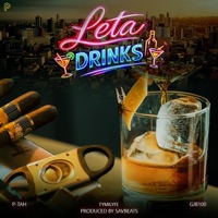 Leta Drinks (feat. GJB100 & Tymilyfe) - Single - P-Tah