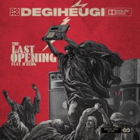 The Last Opening (feat. N'Zeng) - Single - Degiheugi