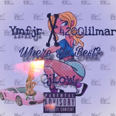 Where ya best? (feat. Cjlow & Ymf.jr) - Single
