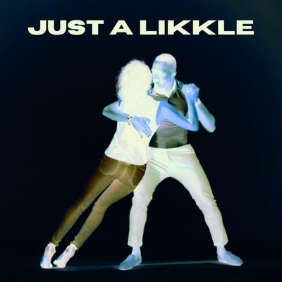 Just A Likkle - Single
