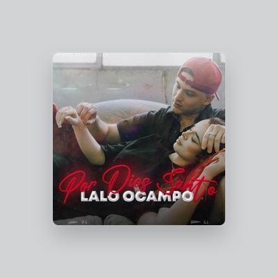 Listen to Lalo Ocampo, watch music videos, read bio, see tour dates & more!