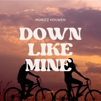 Down Like Mine - Single - Moritz Houwen