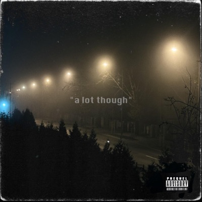 a lot though (feat. xcybaby) - Single