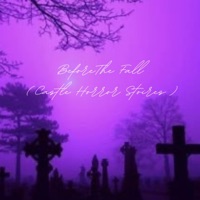 Before The Fall (Castle Horror Stories) - Single - LILSWADY LilzT