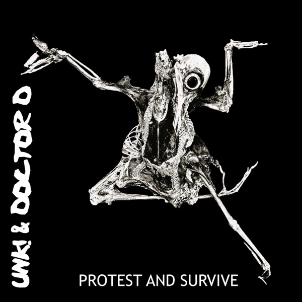 Protest And Survive (feat. Discharge & DoctorD)