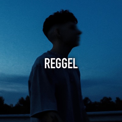 Reggel (feat. LyE) - Single
