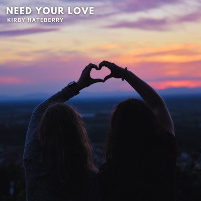 Need Your Love - Single
