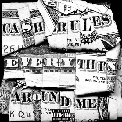 Ca$h Rules Everything Around Me - Single