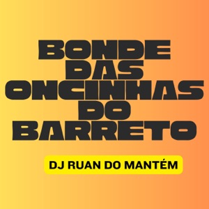 Bonde das Oncinha do Barreto