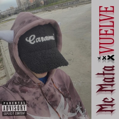 ME MATA x VUELVE - Single