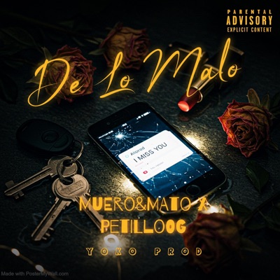 DE LO MALO (feat. Muero y Mato, Petilllo OG & BabyRonny) - Single