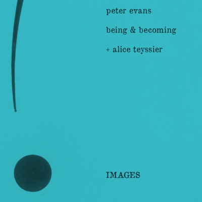 Images (feat. Michael Ode, Nick Jozwiak, Joel Ross & Alice Teyssier) - EP
