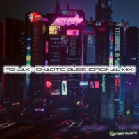 Chaotic Bliss - Single - Re-Lax