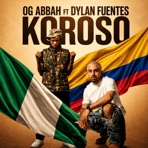 Koroso (feat. Dylan Fuentes) - Single