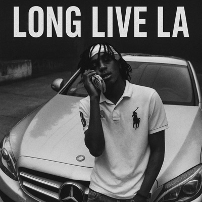 LONG LIVE LA (feat. 6kdooda & Thr33) [Live] - Single