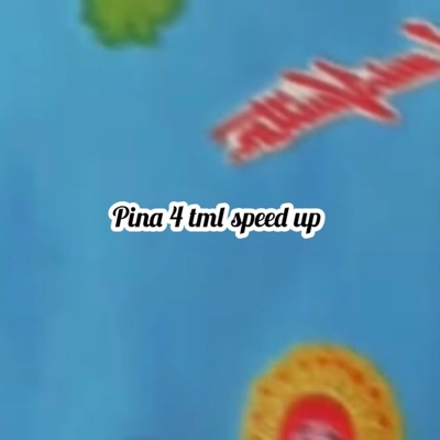 BerryVic - Pina 4 Speed up