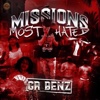 Missions Most Hated (feat. GR BENZ) - EP