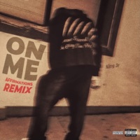 On Me (Affirmations Remix) - Single - King Jr